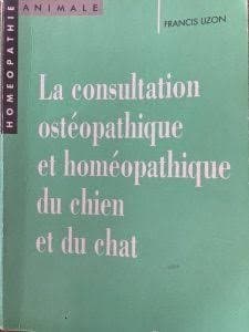Couverture de « La consultation ostéopathique et homéopathique du chien et du chat » de Francis Luzon
